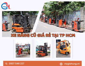 Xe nâng cũ giá rẻ tại TP HCM – Giải pháp tiết kiệm cho doanh nghiệp vừa và nhỏ