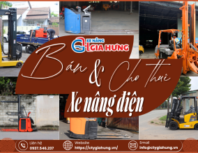 Bán và Cho Thuê Xe Nâng Điện Tại Khu Công Nghiệp Sóng Thần – Xe nâng Gia Hưng