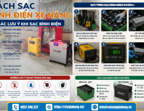 Cách Sạc Bình Điên Xe Nâng Và Các Lưu Ý Khi Sạc Bình Điện