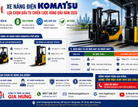 XE NÂNG ĐIỆN KOMATSU – LỰA CHỌN ĐẦU TƯ CHIẾN LƯỢC HÀNG ĐẦU NĂM 2026