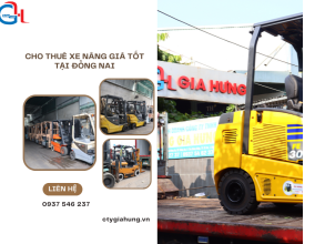 Xe Nâng Gia Hưng – Địa Chỉ Tin Cậy Cho Thuê Xe Nâng Giá Tốt Tại Đồng Nai