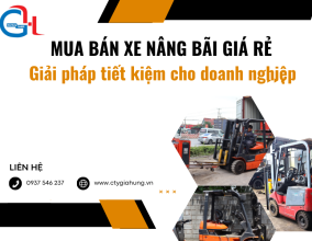 Mua bán xe nâng bãi giá rẻ – Giải pháp tiết kiệm cho doanh nghiệp