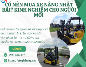 CÓ NÊN MUA XE NÂNG NHẬT BÃI  KINH NGHIỆM CHO NGƯỜI MỚI