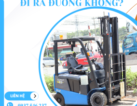 Xe nâng có được đi ra đường không? Điều kiện để đi ra đường