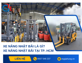 Xe nâng Nhật bãi là gì? Xe nâng Nhật bãi tại TP. HCM