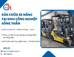 Dịch vụ sửa chữa xe nâng tại khu công nghiệp Sóng Thần