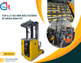 Top 5 lý do nên bảo dưỡng xe nâng định kỳ để tiết kiệm chi phí lâu dài