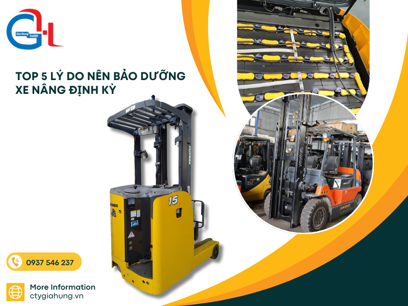 Top 5 lý do nên bảo dưỡng xe nâng định kỳ