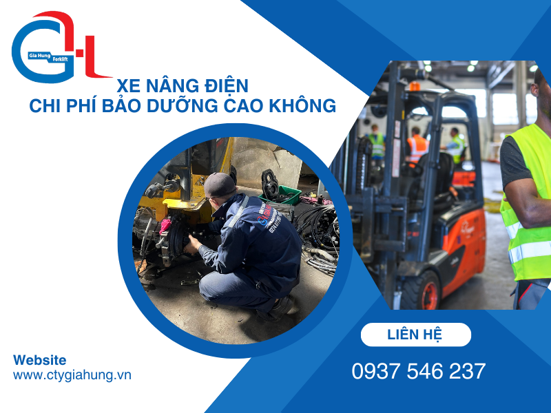 Chi phí bảo dưỡng xe nâng điện có cao không