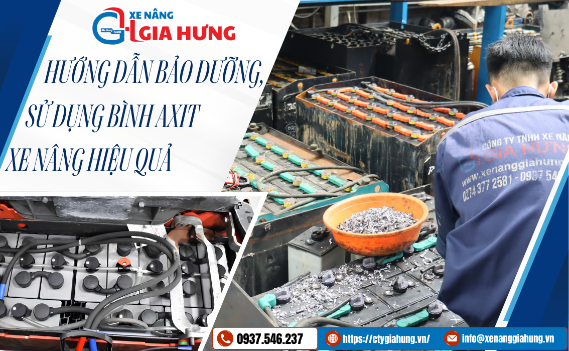 Hướng dẫn bảo dưỡng, sử dụng bình axit xe nâng hiệu quả